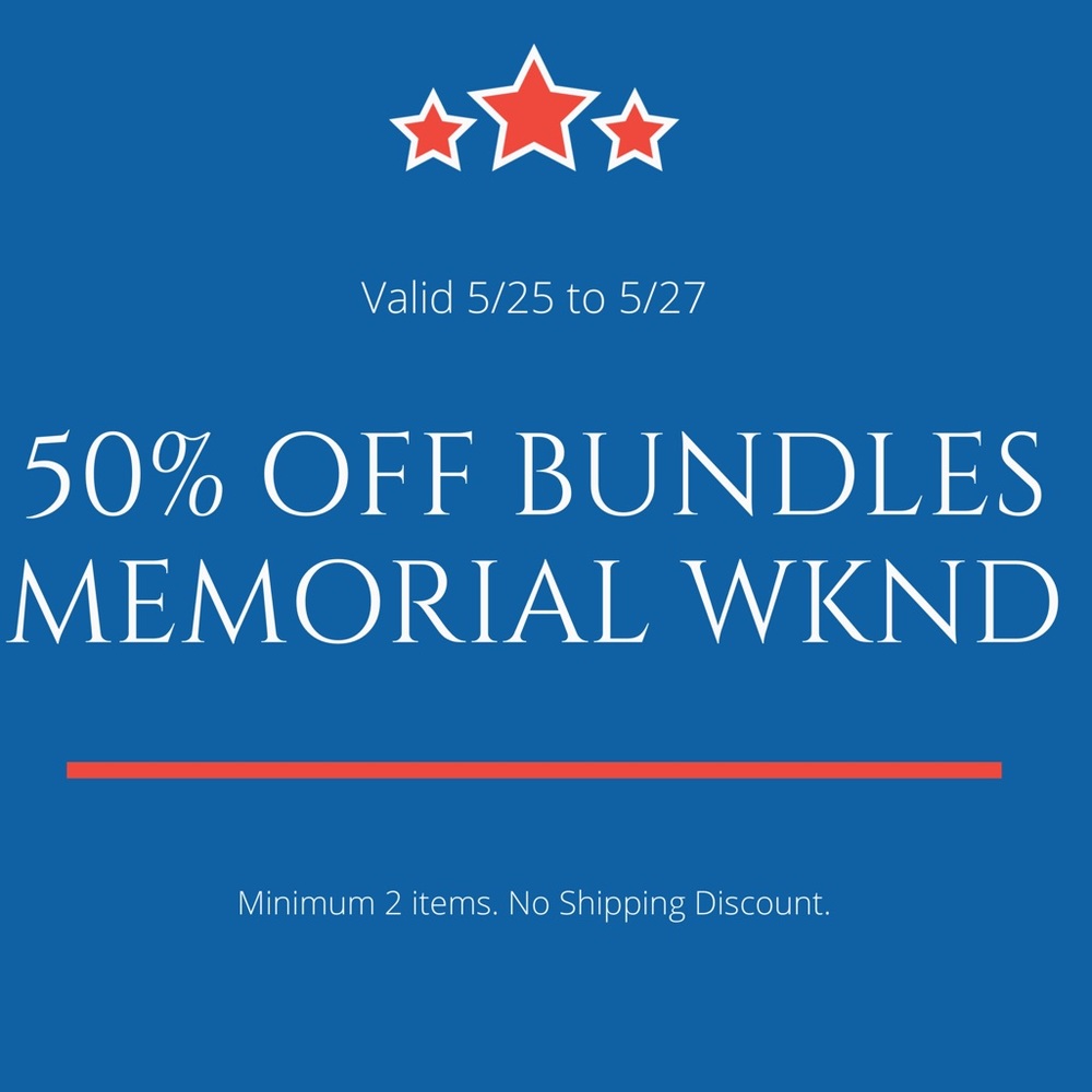 Blowout 50% Off Bundles Sale!! 5/25-5/27